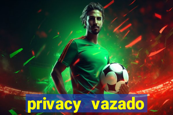 privacy vazado belle belinha